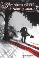 Best Ghost Tales of North Carolina - Terrance Zepke - 9781561643783