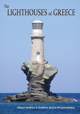 The Lighthouses of Greece - Elinor Wire ; Dolores Reyes-Pergioudakis - 9781561644605