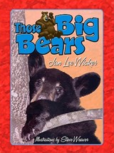 Those Big Bears - WICKER,  Jan Lee - 9781561644919