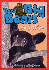 Those Big Bears - WICKER,  Jan Lee - 9781561644926