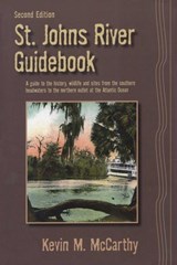 St. Johns River Guidebook - Kevin M McCarthy - 9781561646661