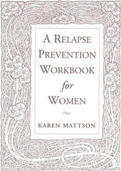 A Relapse Prevention Workbook for Women
