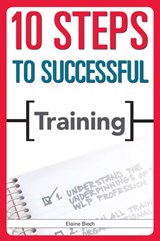 10 Steps to Successful Training - Elaine Biech - 9781562865412