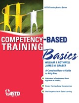 Competency-Based Training Basics - William J. Rothwell ; Jim M. Graber - 9781562866983