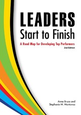 Leaders Start to Finish, 2nd Edition - Anne Bruce ; Stephanie M. Montanez - 9781562868130