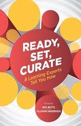 Ready, Set, Curate - Ben Betts ; Allison Anderson - 9781562869403