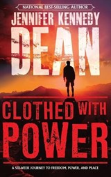 Clothed with Power - Jennifer Kennedy Dean - 9781563096679