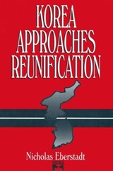 Korea Approaches Reunification - Nicholas Eberstadt - 9781563245572