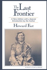 The Last Frontier - Howard Fast - 9781563245930