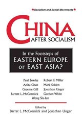 China After Socialism: In the Footsteps of Eastern Europe or East Asia? - Barrett L. McCormick ; Jonathan Unger - 9781563246678