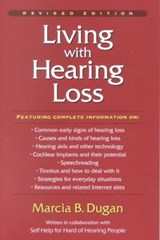 Living with Hearing Loss - Marcia B. Dugan - 9781563681349
