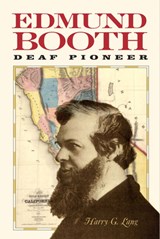 Edmund Booth – Deaf Pioneer - Harry Lang - 9781563682735