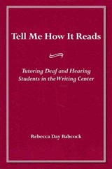 Tell Me How it Reads - Rebecca Day Babcock - 9781563685484