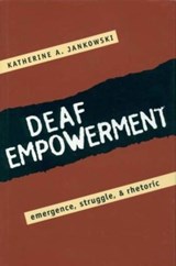 Deaf Empowerment - Katherine Jankowski - 9781563685880