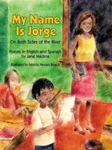 My Name is Jorge - Jane Medina - 9781563978425
