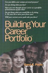 Building Your Career Portfolio - POORE,  Carol (Salt River Project) - 9781564145406