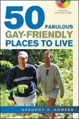 50 Fabulous Gay-friendly Places to Live - Kompes, Gregory A - 9781564148278