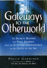 Gateways to the Otherworlds - Philip Gardiner - 9781564149251