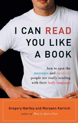 I Can Read You Like A Book - Gregory Hartley ; Maryann Karinch - 9781564149411