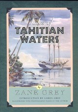 Tales of Tahitian Waters - GREY,  Zane - 9781564162083