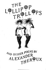 Lollipop Trollops and Other Poems - THEROUX,  Alexander - 9781564780065
