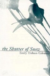 The Shutter of Snow - COLEMAN,  Emily Holmes - 9781564781475