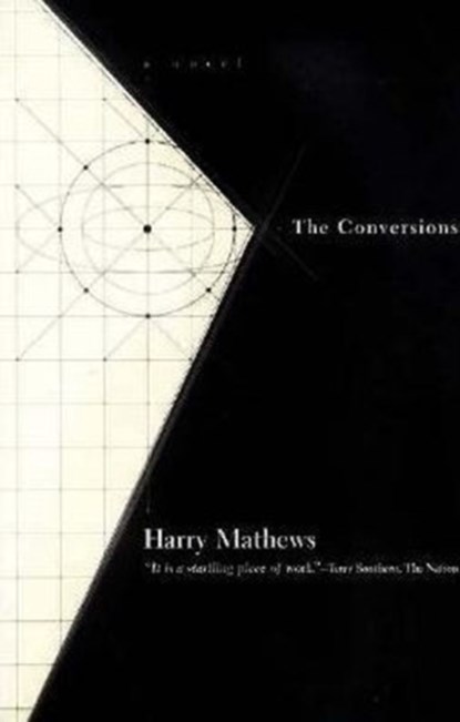 The Conversions, Harry Mathews ; Harry Matthews - Paperback - 9781564781666