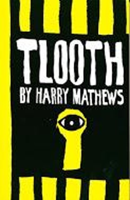 Tlooth, MATHEWS,  Harry - Paperback - 9781564781949