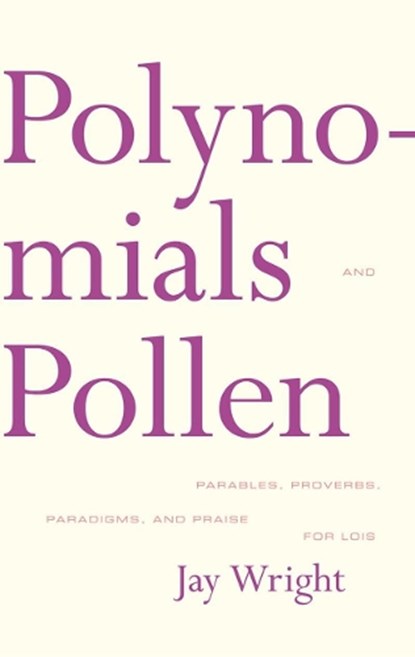 Polynomials and Pollen, Jay Wright - Gebonden - 9781564784995