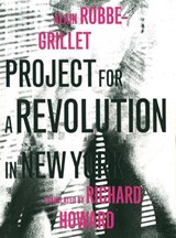 Project for a Revolution in New York - Alain Robbe-Grillet - 9781564787828