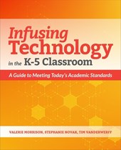 Infusing Technology in the K-5 Classroom