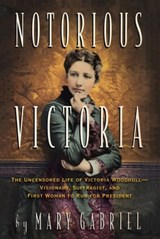 Notorious Victoria - Mary Gabriel - 9781565128057
