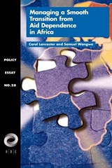 Managing a Smooth Transition from Aid Dependence in Sub-Saharan Africa - LANCASTER, - 9781565170322