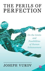 Perils of Perfection - Joseph Vukov - 9781565485600
