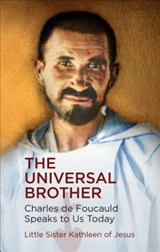 The Universal Brother - Sister Kathleen of Jesus - 9781565486461