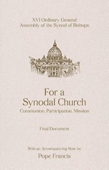 FOR A SYNODAL CHURCH - General Assembly Synod of Bishops - 9781565487369