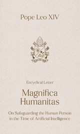 MAGNIFICA HUMANITAS - Pope Leo XIV - 9781565487543