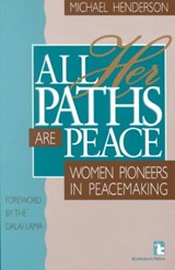 All Her Paths Are Peace - HENDERSON,  Michael - 9781565490345