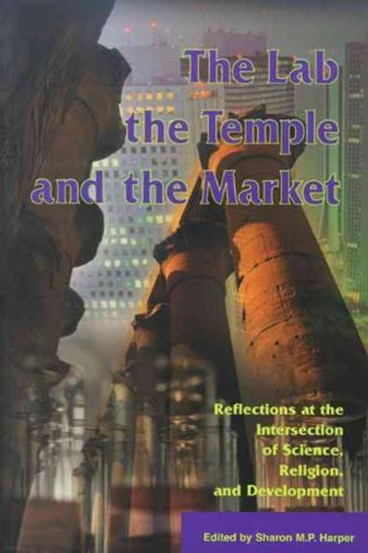 The Lab, the Temple, and the Market, HARPER,  Sharon - Paperback - 9781565491168