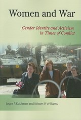 Woman and War - KAUFMAN,  Joyce P. ; Williams, Kristen P. - 9781565493094