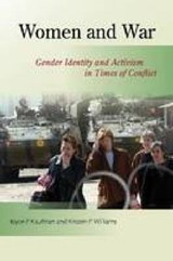 Women and War - KAUFMAN,  Joyce P. ; Williams, Kristen P. - 9781565493100