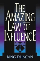 The Amazing Law of Influence