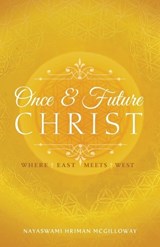 Once and Future Christ - Hriman McGilloway - 9781565891180
