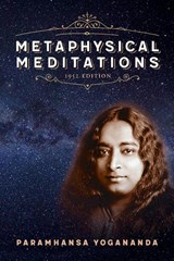 Metaphysical Meditations - Paramahansa (Paramahansa Yogananda) Yogananda - 9781565891791
