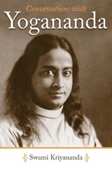 Conversations with Yogananda - Swami (Swami Kriyananda) Kriyananda - 9781565892026