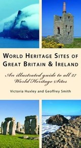 World Heritage Sites of Great Britain and Ireland - HUXLEY,  Victoria - 9781566567695