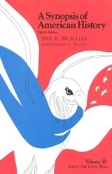 A Synopsis of American History - Neil R. McMillen ; Charles C. Bolton - 9781566631624