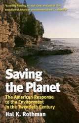 Saving the Planet - Hal K. Rothman - 9781566633017