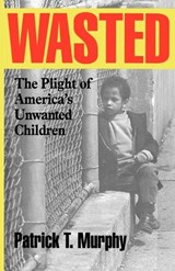 Wasted - Patrick T. Murphy - 9781566633338
