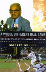 A Whole Different Ball Game - Marvin Miller - 9781566635998